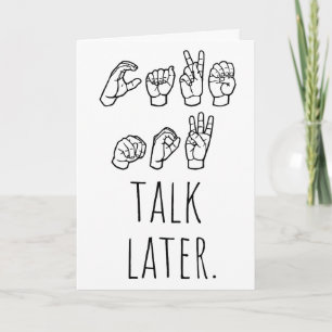Cake Now, Talk Later – ASL Birthday Card