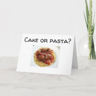 ****CAKE OU PÂTES*** CARTE D'ANNIVERSAIRE