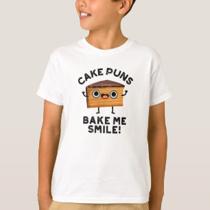Cake Puns Bake Me Smile Funny Baking Pun  T-Shirt