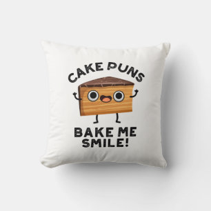 Cake Puns Bake Me Smile Funny Baking Pun  Throw Pillow