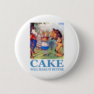 CAKE WILL MAKE IT BETTER 2 INCH ROUND BUTTON