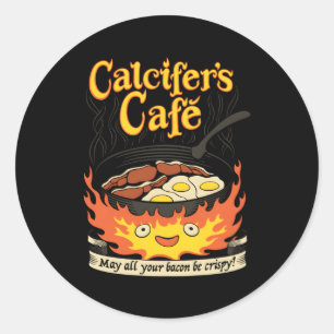 Calcifer'S Cafe May All Your Bacon Eggs Be Crispy  Classic Round Sticker