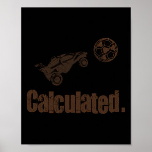 Calculated Vintage Retro Rocket Soccer Rc Car Poster