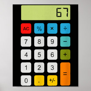 Calculator 67 Six Seven Funny Math Meme  Poster