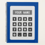 Calculator illustration custom agenda planner<br><div class="desc">Calculator illustration custom agenda planner for office or school. Fun gift for kids and adults. Personalize with your own custom name or quote in the calculator. Available in blue or other colour. Funny present for bookkeeper, accountant, coworker, math teacher, tutor, kids, office employee, boss, finance worker, bank clerk etc. Novelty...</div>
