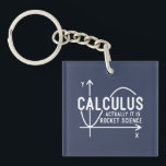 Calculus Actually Its Rocket Science Funny Math Keychain<br><div class="desc">Funny Math science school nerd keychain for any math genius or geek with a good sense of humour. The funny saying is "Calculus - Actually It Is Rocket Science" with a x to y-axis graph</div>
