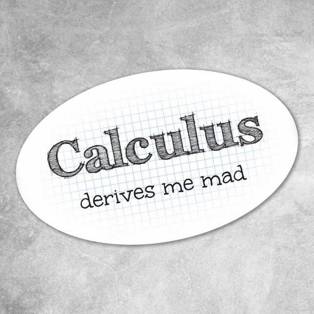 Calculus Me Dérive Mad Math Stickers Humour (Créateur téléchargé)
