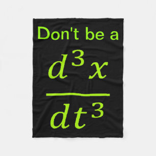 Calculus Physics Joke  Fleece Blanket