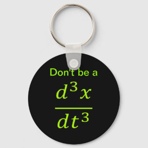 Calculus Physics Joke Keychain