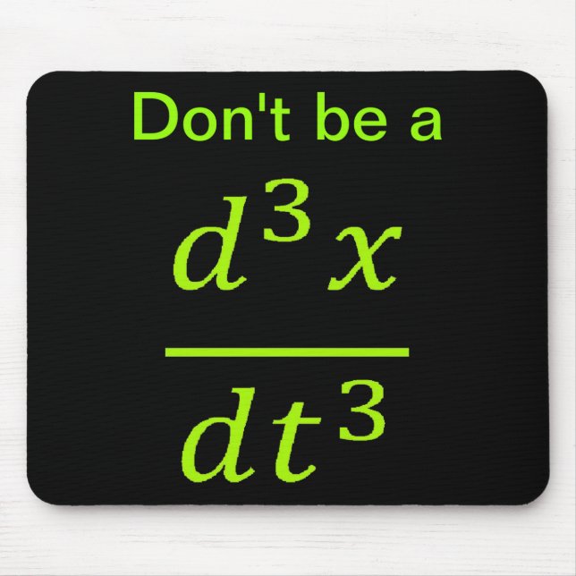 Calculus Physics Joke  Mouse Pad (Front)