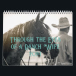 Calendar<br><div class="desc">See the world as a ranch wife does! 12 months of high-quality photographs from the ranching side of the world. Horses, cattle, cowboys, and ranch work.</div>