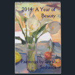 Calendar 2014: A Year of Beauty<br><div class="desc">A beautiful calendar for 2014, featuring oil paintings by Sarah Sedwick. Fruit, flowers, and landscapes for every month of the year! A perfect gift for yourself or someone you love.</div>