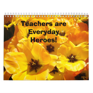 Calendar Gifts Teachers are Everyday Heroes!
