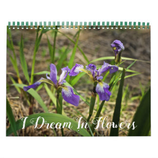 Calendar - I Dream In Flowers