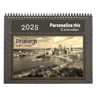 Calendar Pittsburgh Photos sepia-Personalize it