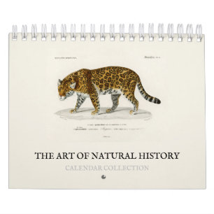 CALENDAR : THE ART OF NATURAL HISTORY