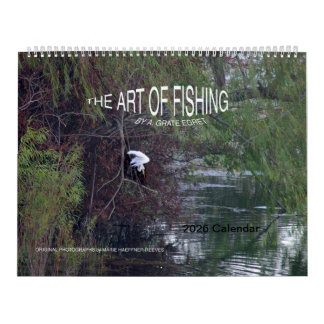 Calendrier 2026 Calendar: The Art of Fishing by A.Grate Egret