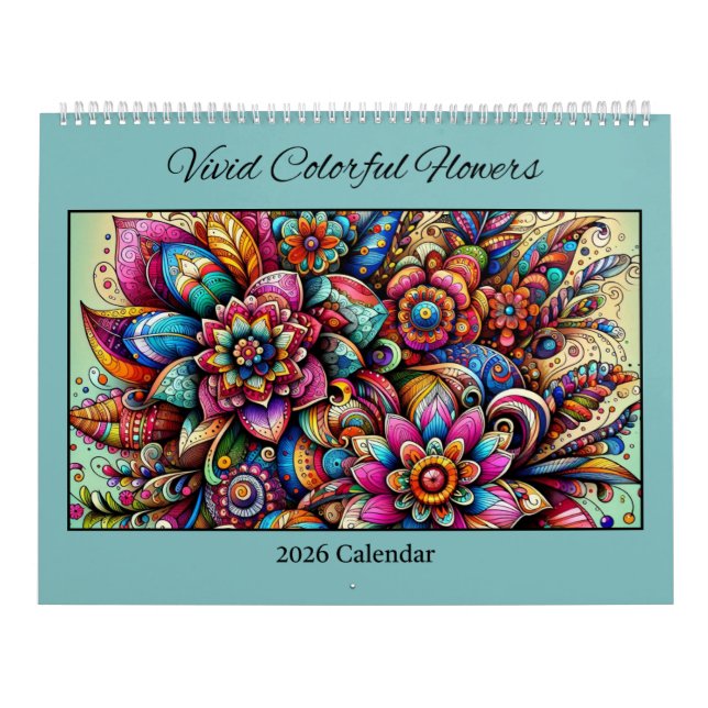 Calendrier 2026 Vivid Colorful Flowers Calendar (Protection)