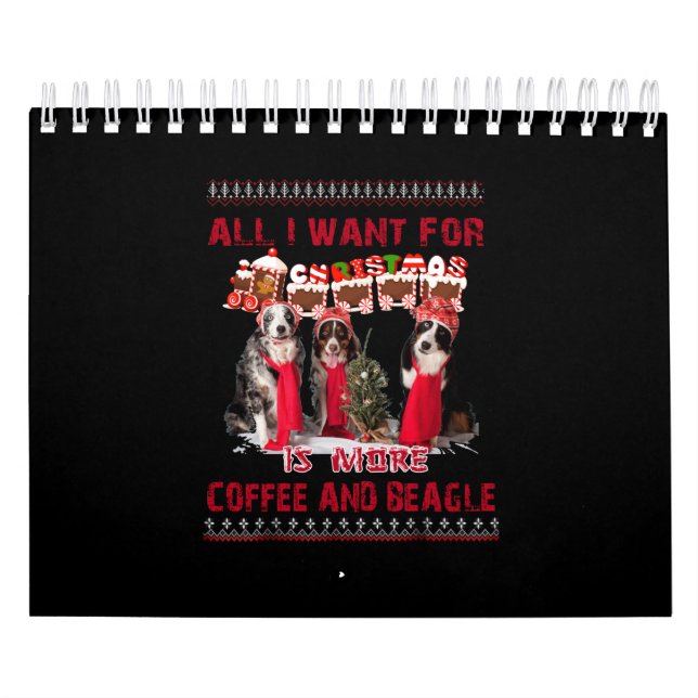 Calendrier All I Want Beagle And Coffee (Protection)