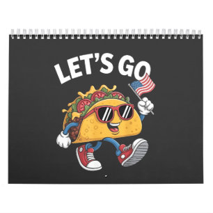 Calendrier Allons-y TACO Trump  4 Juillet Amoureux des Tacos