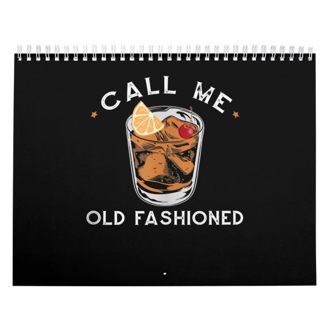 Calendrier Appelez-moi un vieux whisky à boire du cocktail (Protection)