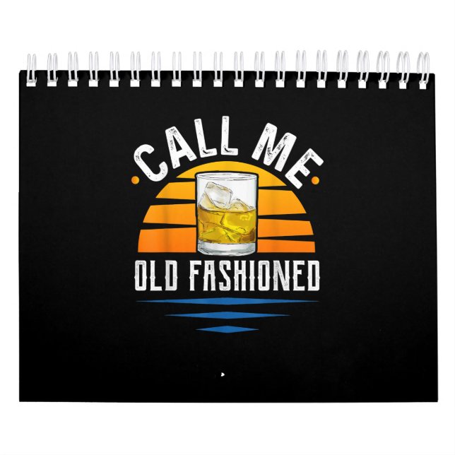 Calendrier Appelez-moi Vieux-Mode Funny Whiskey Bourbon (Protection)