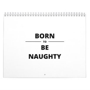 CALENDRIER BORN TO BE NAUGHTY