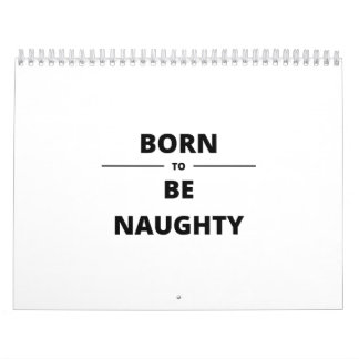 CALENDRIER BORN TO BE NAUGHTY