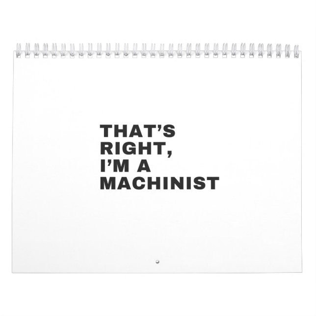 CALENDRIER C'EST BIEN JE SUIS MACHINISTE (Protection)