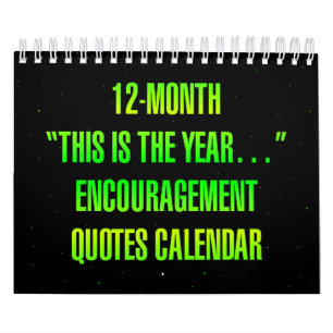 Calendrier "C'est l'année..." Citations d'encouragement