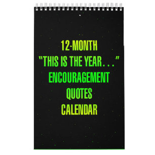 Calendrier "C'est l'année..." Citations d'encouragement