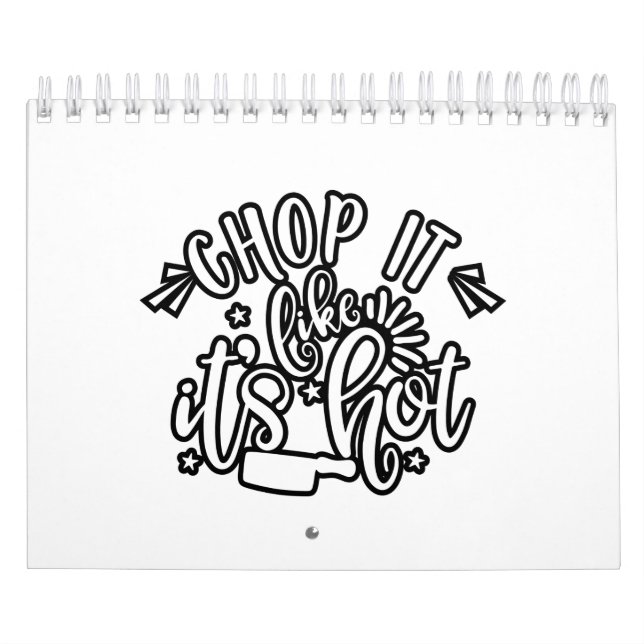 Calendrier Chopper Comme Si C'Était Chaud Et Amusant Cuisine (Protection)