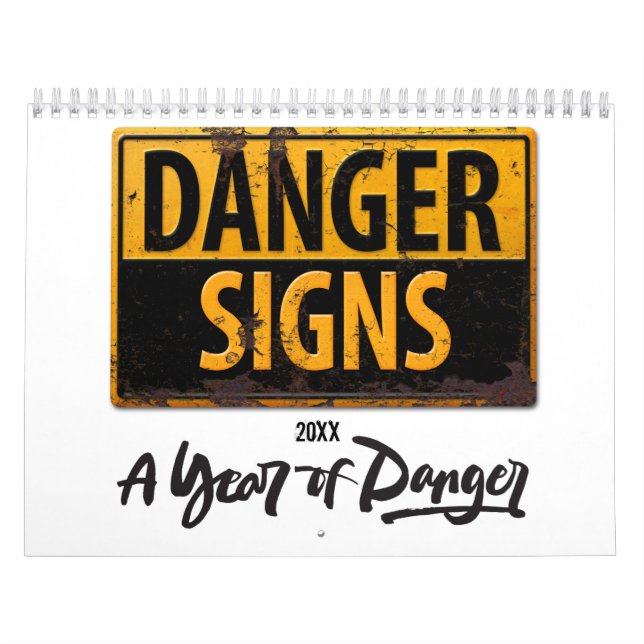 Calendrier DANGER SIGNES Drôle Avertissement Attention Signal (Protection)