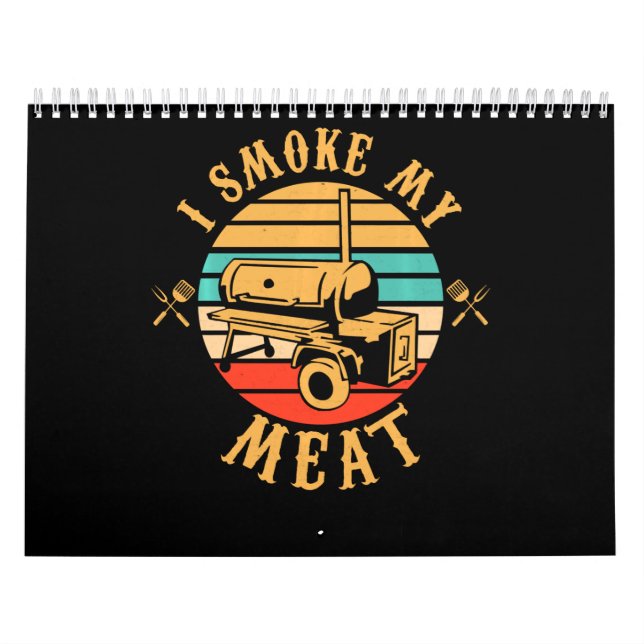 Calendrier Drôle BBQ Lover Cadeaux | Je fume Mon Fumeur de vi (Protection)