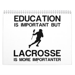 CALENDRIER ÉDUCATION IMPORTANTE LACROSSE IMPORTANTE
