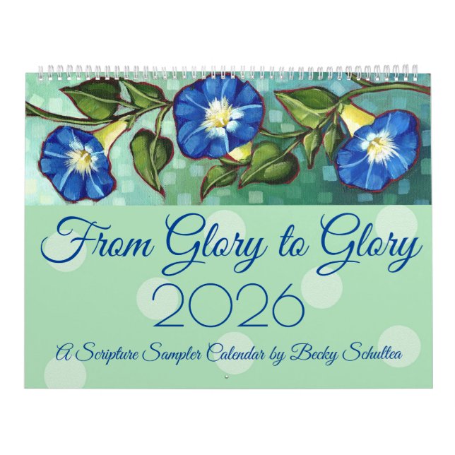 Calendrier "From Glory to Glory" 2026 Scripture Calendar (Protection)