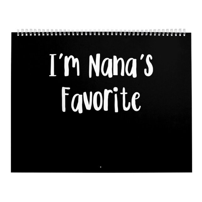 Calendrier Funny Grandson | I'm Nana's Favorite (Protection)