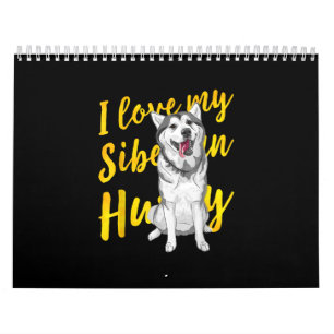 Calendrier I Love My Siberian Husky   Dog Lover