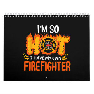Calendrier J'ai tellement chaud que j'ai mon propre pompier