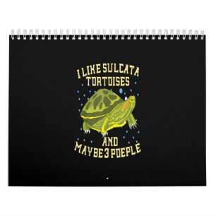 Calendrier J'Aime Les Tortues Sulcata Et Peut-Être 3 Personne