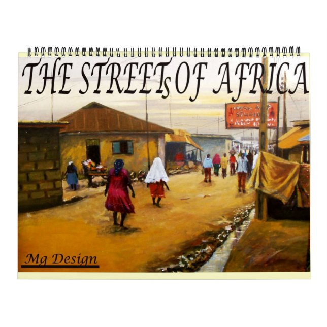 CALENDRIER LA RUE D'AFRIQUE, BIENVENUE À LAGOS NIGERIA, (Protection)