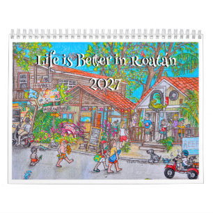 Calendrier La vie est meilleure à Roatan