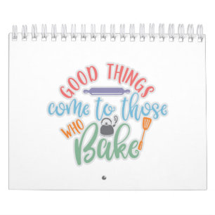 Calendrier Les Bonnes Choses Viennent À Ceux Qui Fabriquent