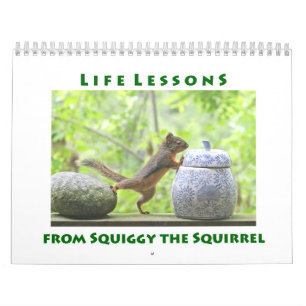 Calendrier Life Lessons from Squiggy the Squirrel Calendar