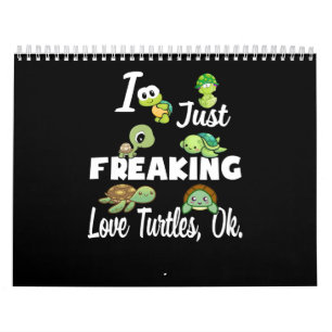 Calendrier Lover  J'Ai Juste Frappé La Tortue D'Amour Ok.