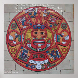 Calendrier maya et affiche proverbe
