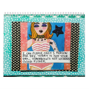 Calendrier Mural calendrier- Je ne peux plaire qu'à 1 personne par 