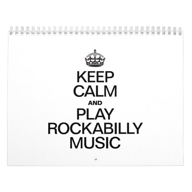 CALENDRIER MURAL GARDEZ LE CALME ET JOUEZ DE LA MUSIQUE ROCKABILLEM (Protection)