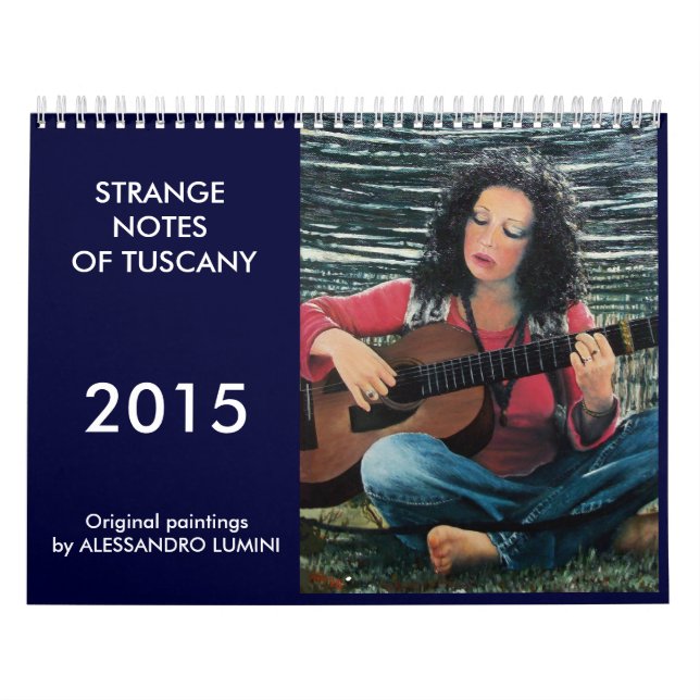 CALENDRIER MURAL NOTES ÉTRANGES DE LA TOSCANE 2015 (Protection)