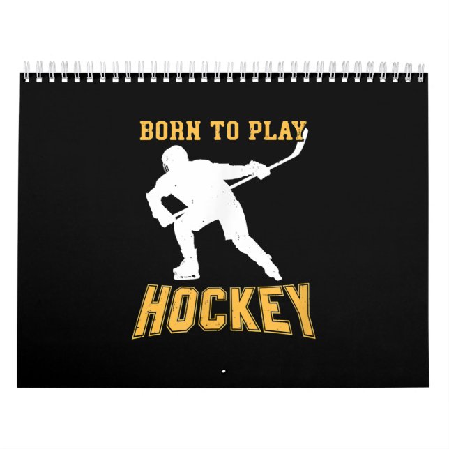 Calendrier Né Pour Jouer Au Joueur De Hockey Sur Gift De Fiel (Protection)